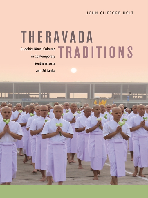 Title details for Theravada Traditions by John Clifford Holt - Available